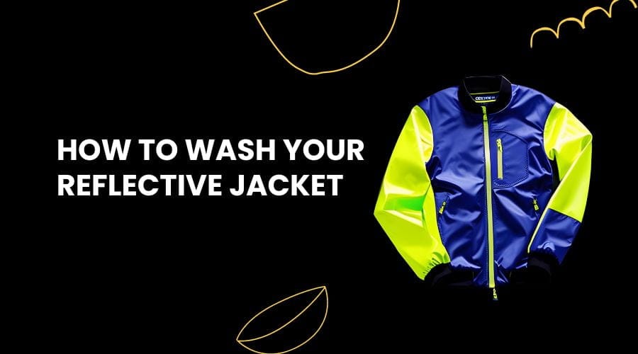 How to Wash Your Reflective Jacket A Step by Step Guide
