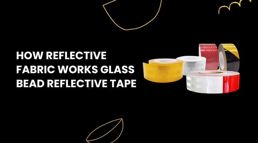 How Reflective Fabric Works Glass Bead Reflective Tape