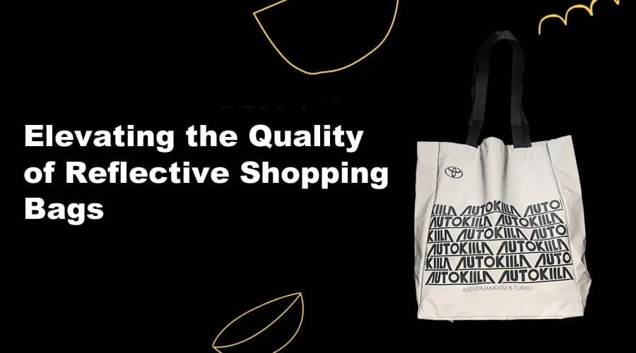 Elevating the Quality of Reflective Shopping Bags A Comprehensive Guide to Superior Craftsmanship