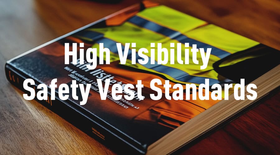 High Visibility Safety Vest Standards